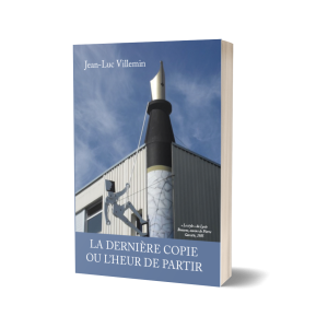 La dernière copie ou l’heur de partir