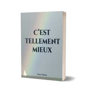 C'est tellement mieux
